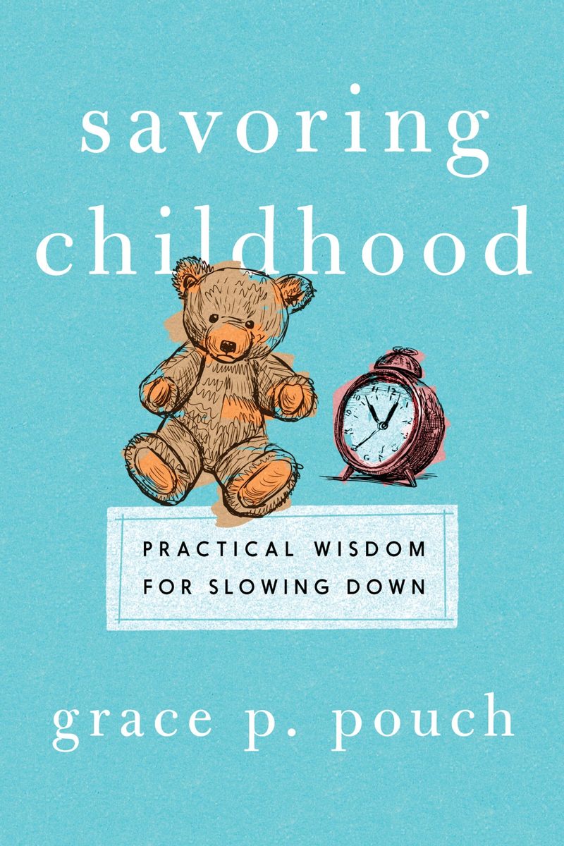 Book cover: Savoring Childhood by Grace Pouch